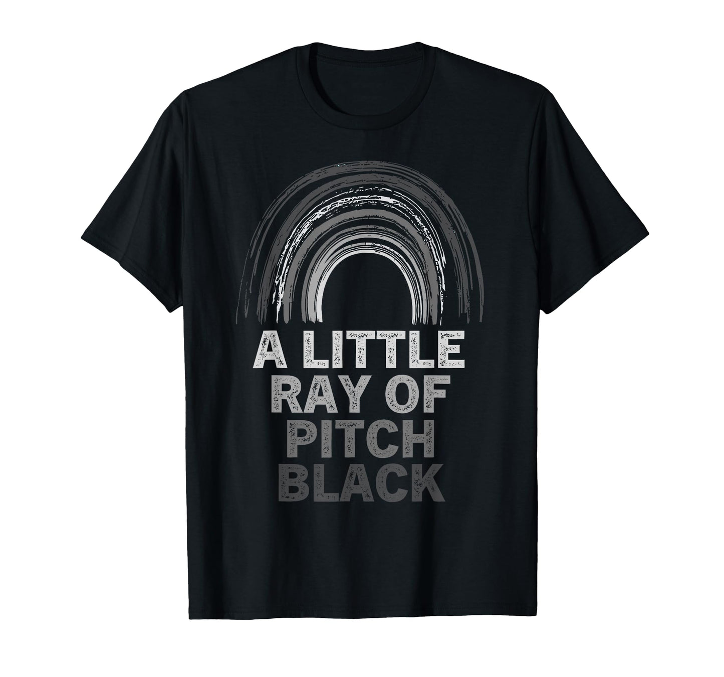 Funny Just A Little Ray Of Pitch Black Men Women T-Shirt