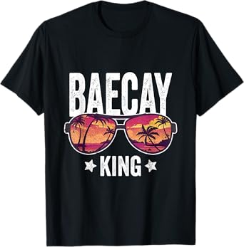 Baecay King Vacation Boyfriend Girlfriend Holiday T-Shirt