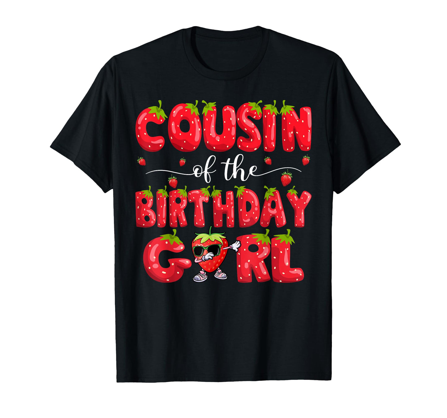 Cousin Of The Birthday Girl Strawberry Dabbing Family T-Shirt