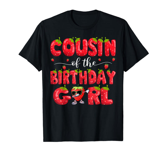 Cousin Of The Birthday Girl Strawberry Dabbing Family T-Shirt