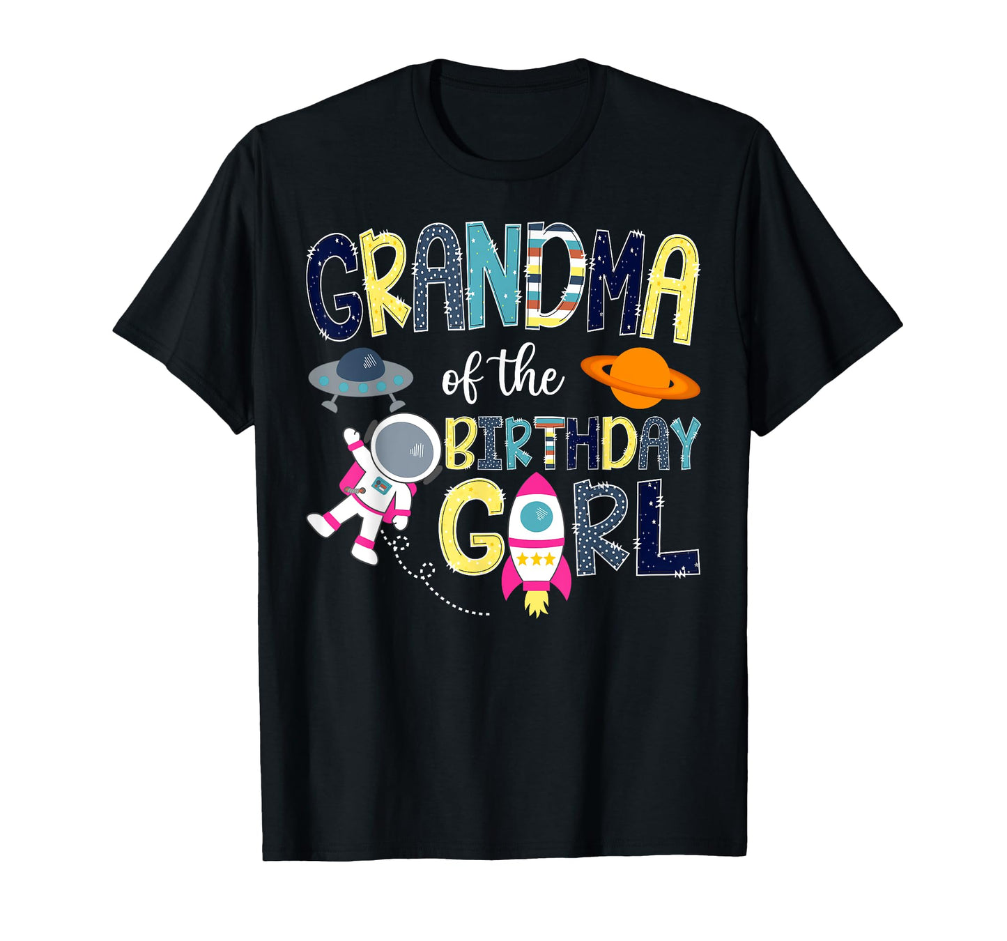 Grandma Of the Birthday Girl Space Astronaut Family Matching T-Shirt