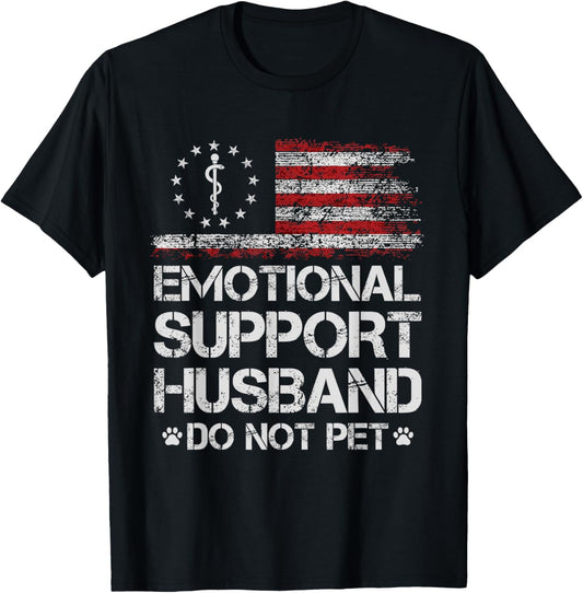 Emotional Support Husband Do Not Pet - Vintage American Flag T-Shirt