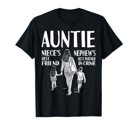 Auntie Niece's Best Friend Nephew's Best Partner In Crime T-Shirt