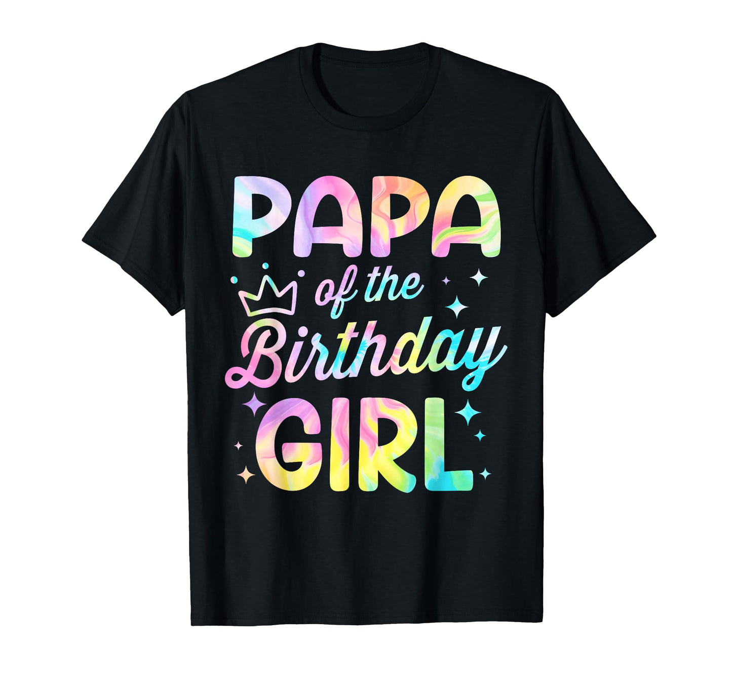 Papa Of The Birthday Girl Tie Dye Girl Bday Party T-Shirt