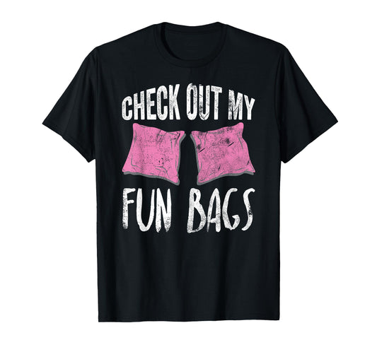 Cornhole Check out My Fun Bags Womens Team Gift T-Shirt