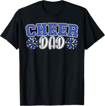 Proud Cheer Dad My Favorite Cheerleader Calls Me Dad Blue T-Shirt