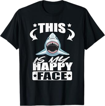 THIS IS MY HAPPY FACE FUNNY SHARK T-Shirt