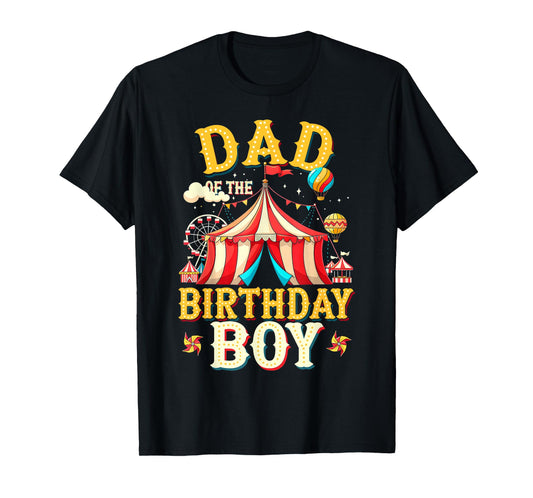 Funny Dad Of The Birthday Boy Carnival Party Family Matching T-Shirt