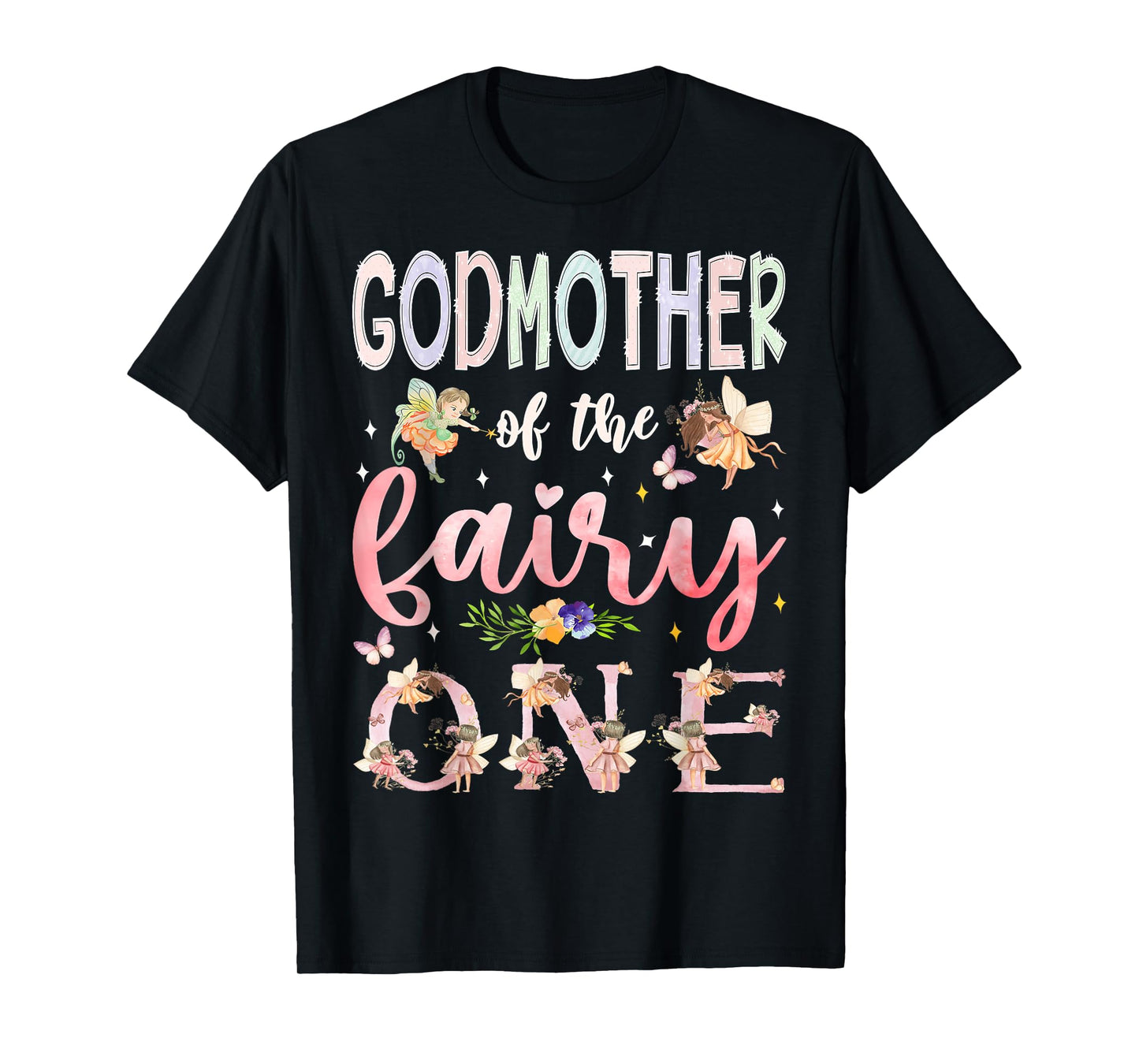 GodMother Of The Fairy One 1St Birthday Girl Family Matching T-Shirt