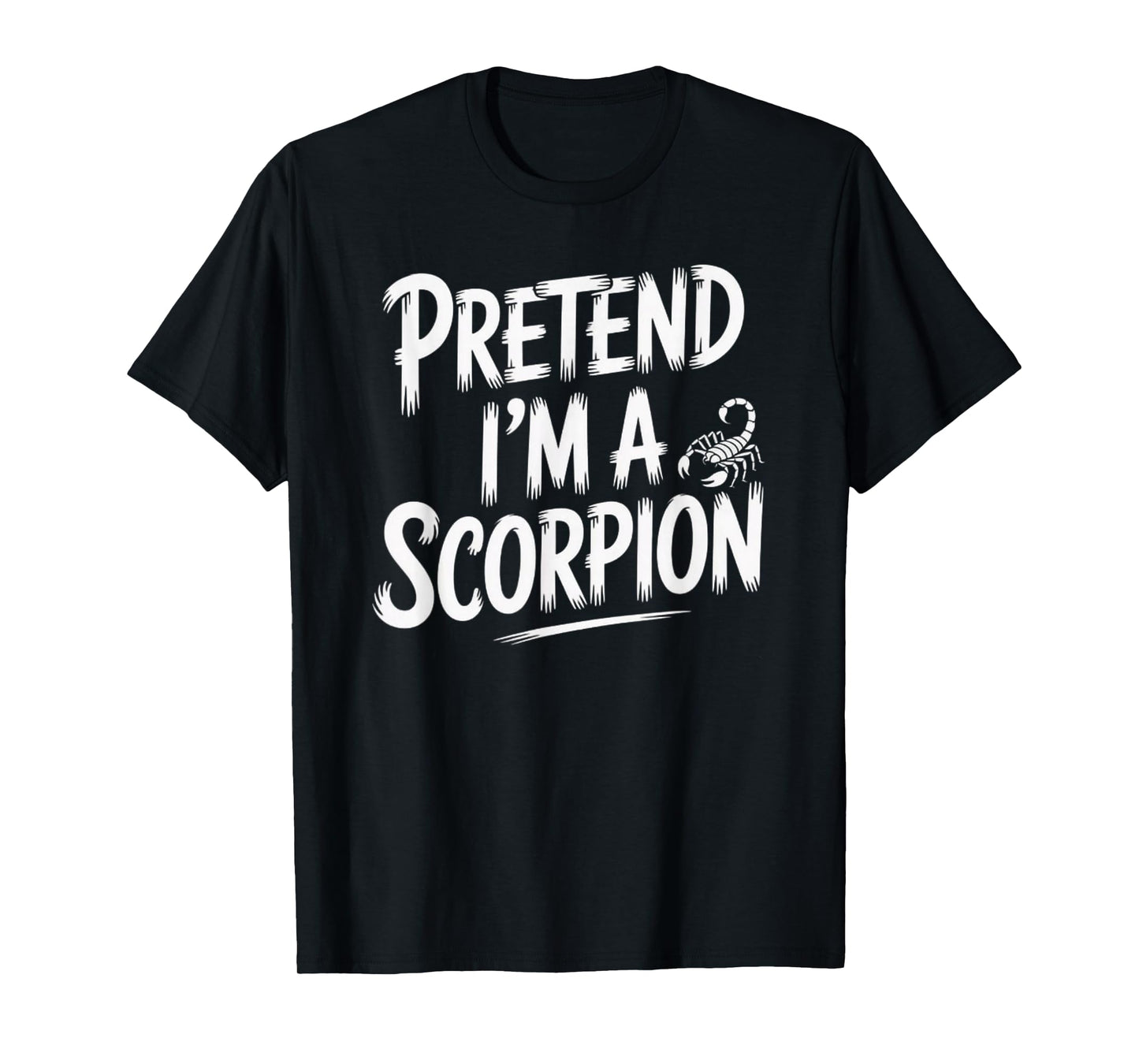 Pretend I'm A Scorpion Costume Halloween T-Shirt