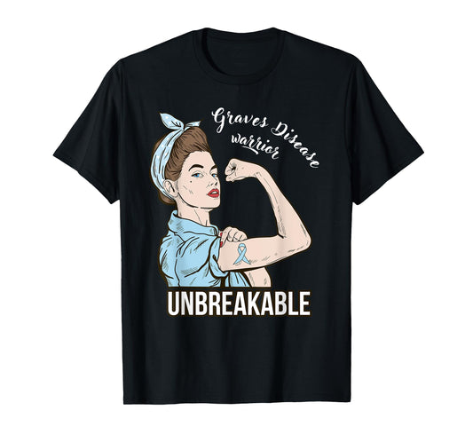 Graves Disease Awareness For Her Warrior Unbreakable Support T-Shirt