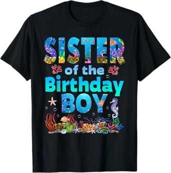 Sister Of The Birthday Boy Sea Fish Ocean Animals Aquarium T-Shirt