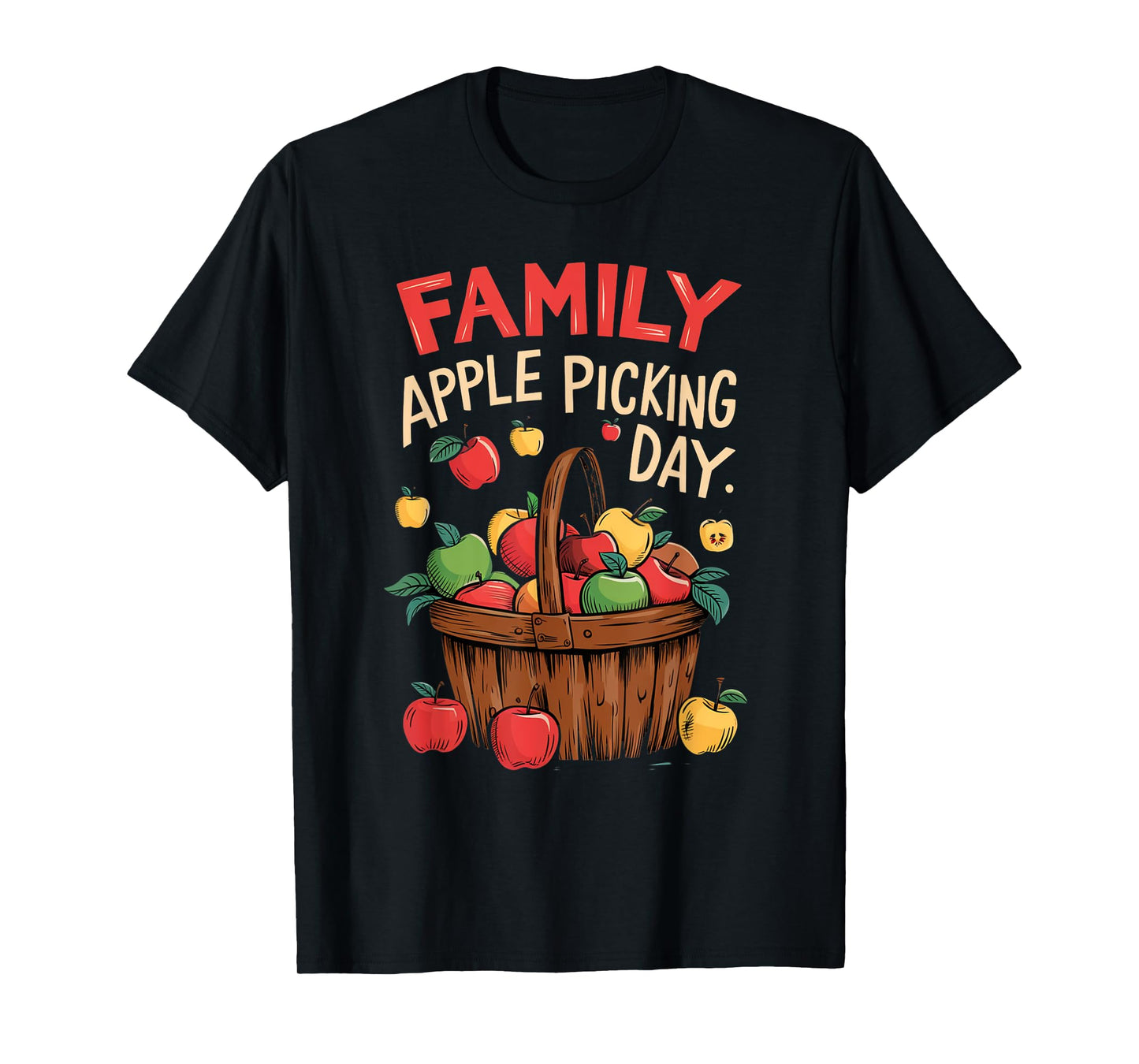 Matching Apple Harvest Fun Family Apple Picking Day T-Shirt