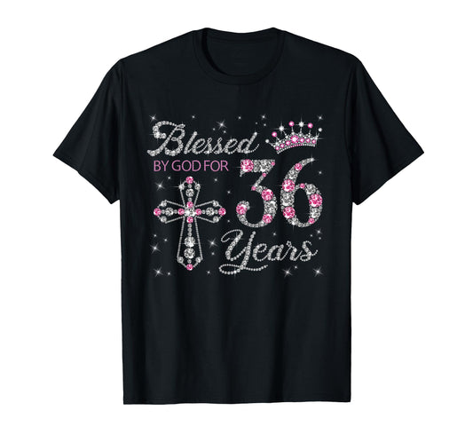 Blessed by God For 36 Years Old 36th Birthday Gift For Women T-Shirt