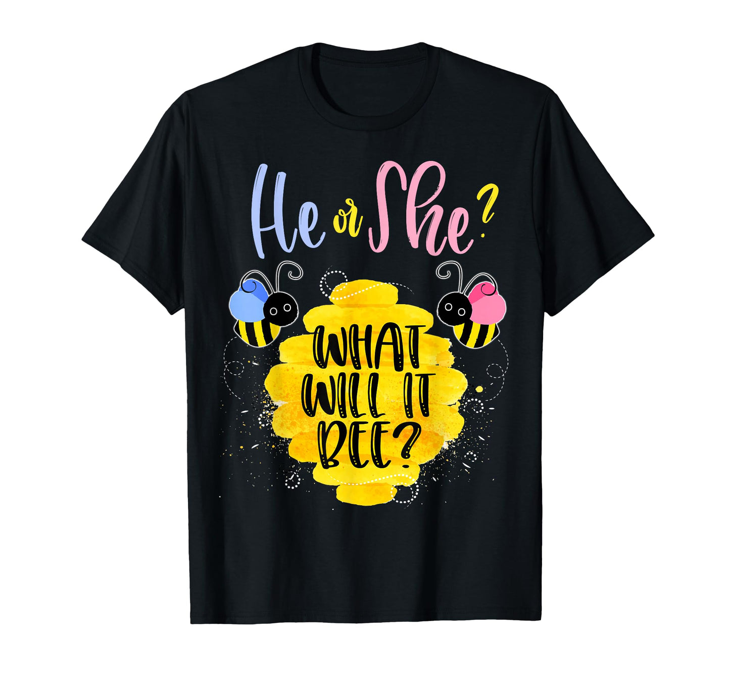 Gender Reveal What Will It Bee Shirt He or She Boy Girl Tee T-Shirt