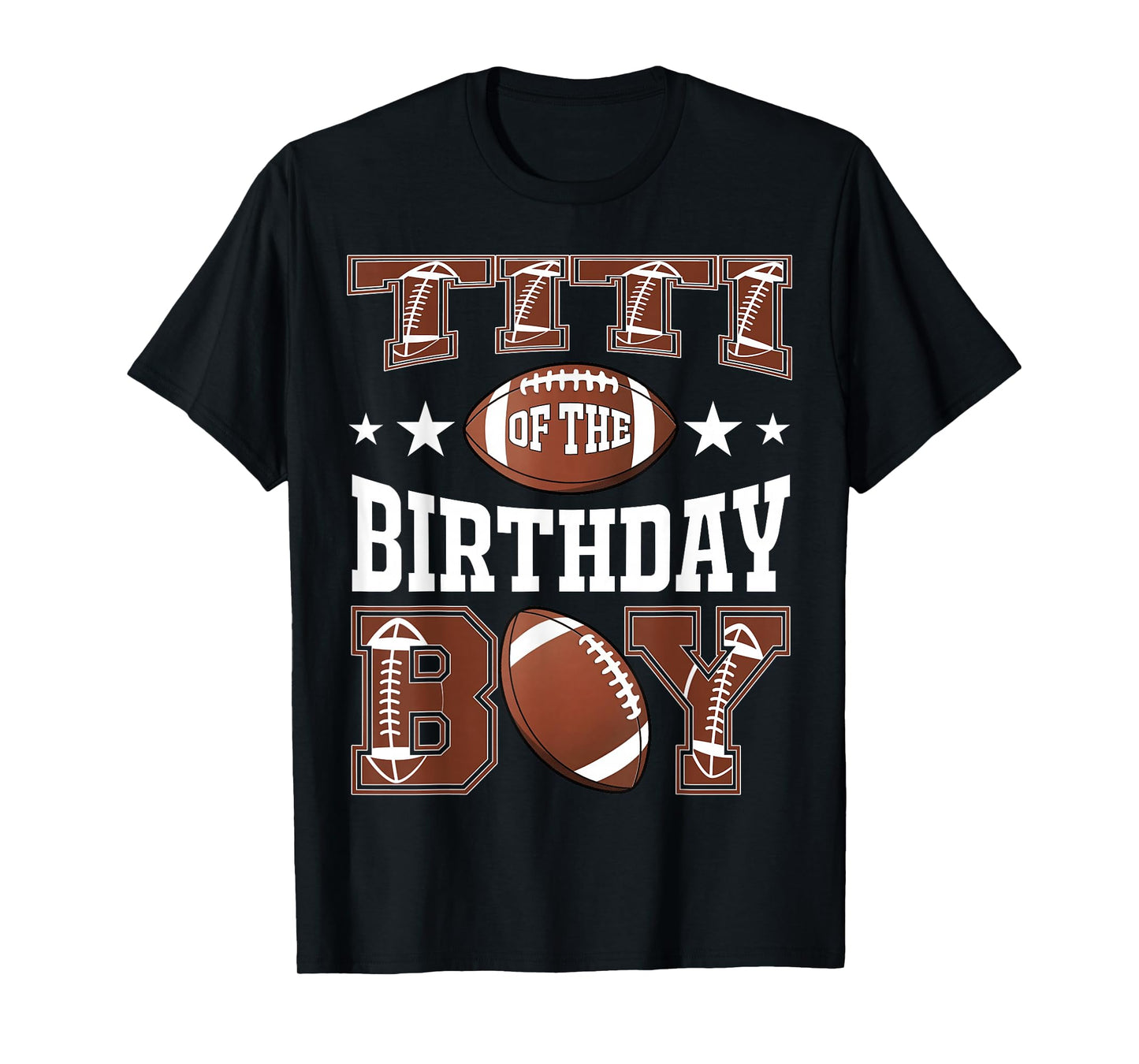 Titi Of The Birthday Boy Football Game Day T-Shirt