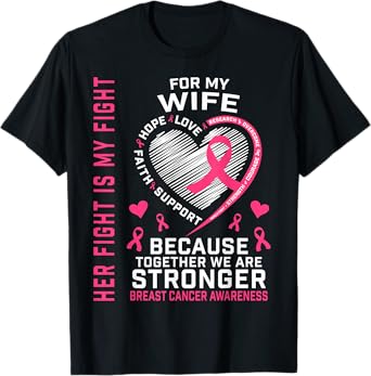 Her Fight Is My Fight Wife Breast Cancer Awareness Husband T-Shirt