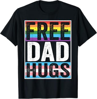 LGBT Free Dad Hugs Gay Pride Month Transgender Rainbow Flag T-Shirt