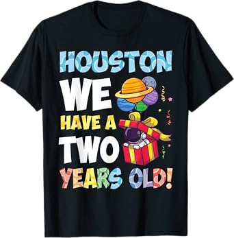 Houston We Have A 2 Years Old Happy Birthday To Me Astronaut T-Shirt