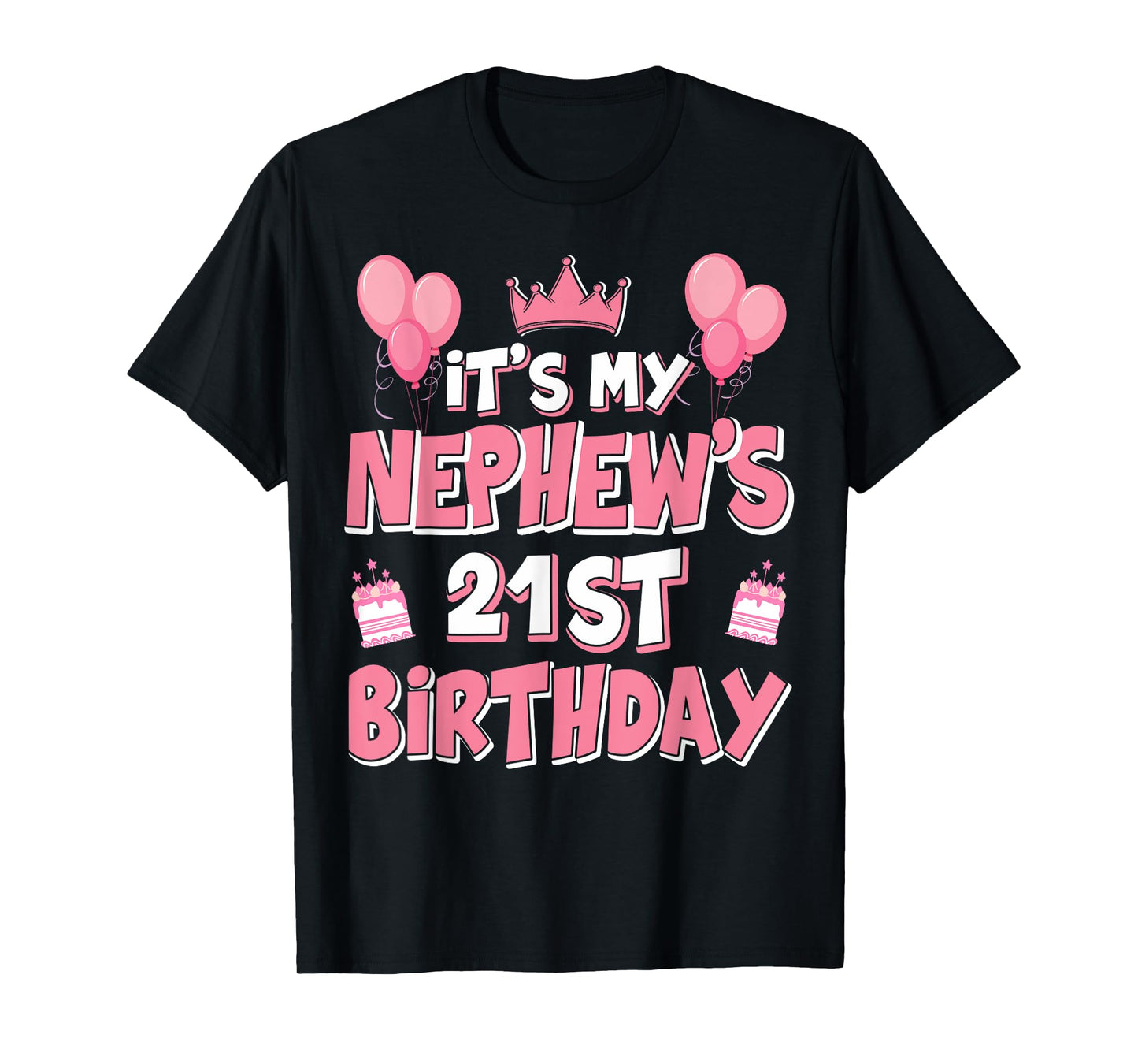 Balloons It's My Nephew's 21st Birthday 2004 21 Years Old T-Shirt