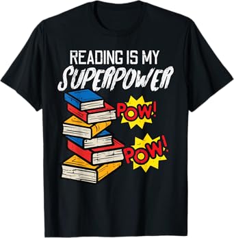 Reading Is My Superpower Funny Book Lover Bookworm Librarian T-Shirt