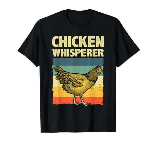 Cute Chicken Whisperer For Men Women Chicken Farmer Lover T-Shirt