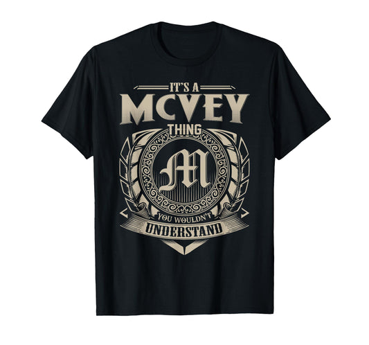 It's A MCVEY Thing You Wouldn't Understand Name Vintage T-Shirt