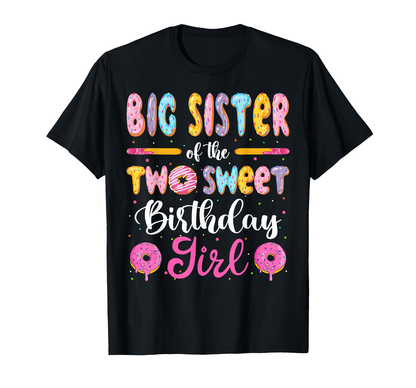 Big Sister Of The Two Sweet Birthday Girl Donut 2Nd Birthday T-Shirt
