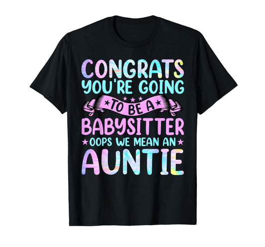 Aunt - Funny Women's Congrats You're Going to Be Auntie Aunt T-Shirt