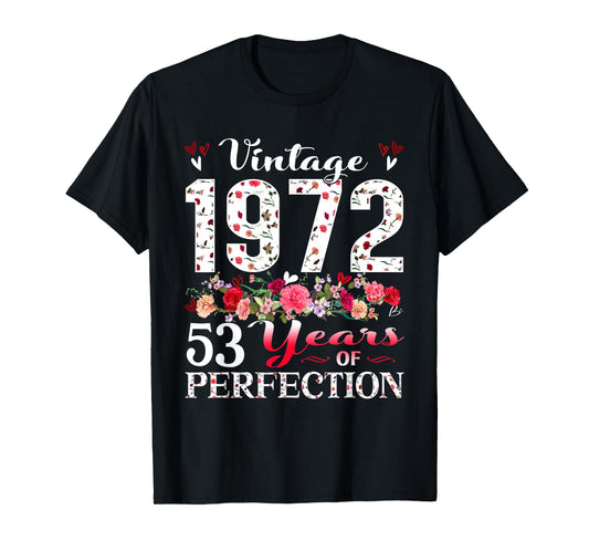 53 Year Old Floral Vintage 1972 53rd Birthday Women Apparel T-Shirt