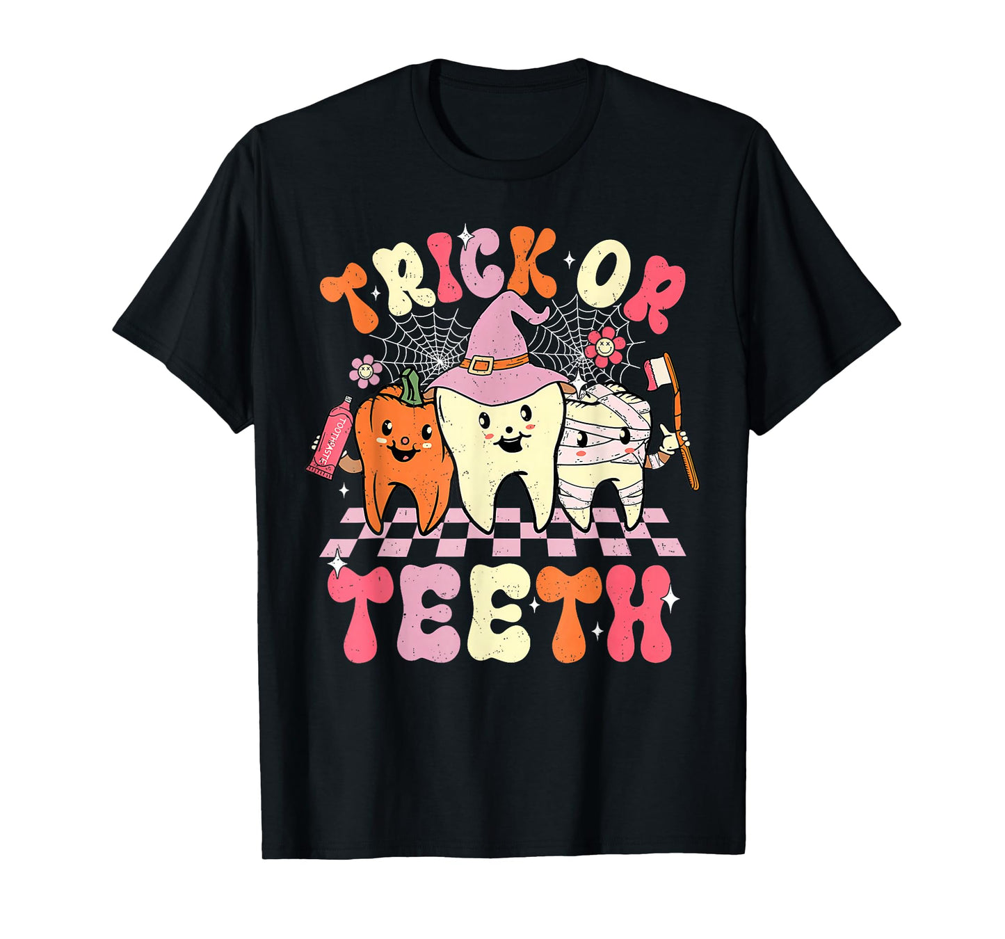 Funny Trick Or Teeth Halloween Dental Hygienist Or Assistant T-Shirt