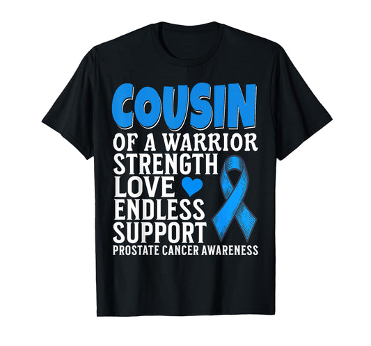 Cousin of a Warrior Prostate Cancer Awareness Gifts Products T-Shirt