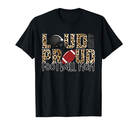 Loud Proud Moms Football Leopard Print Cheetah Pattern T-Shirt
