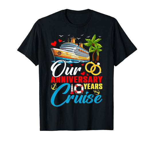 Our 10 Years Anniversary Cruise Husband Wife Couple Matching T-Shirt