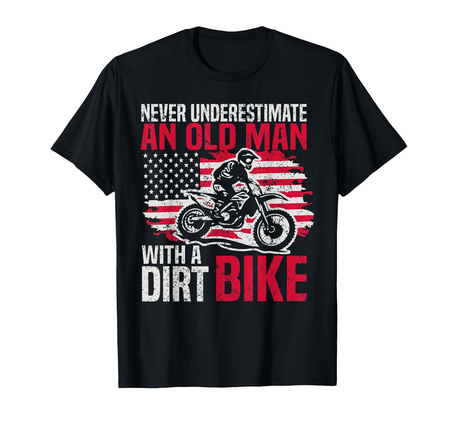 Never Underestimate An Old Man With A Dirt Bike Retro Rider T-Shirt