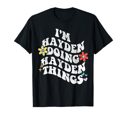 Personalized Name Mothers Day outfit For Women Retro Groovy Im HAYDEN Doing HAYDEN Things Funny Mother's T-Shirt