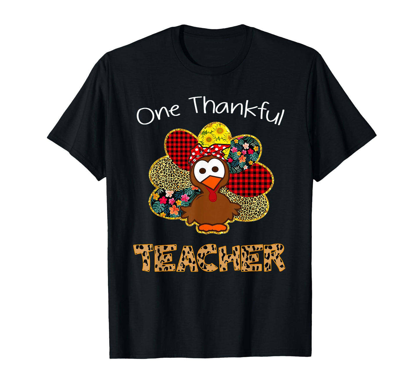 One Thankful Teacher Shirt Funny Cute Turkey Thanksgiving T-Shirt