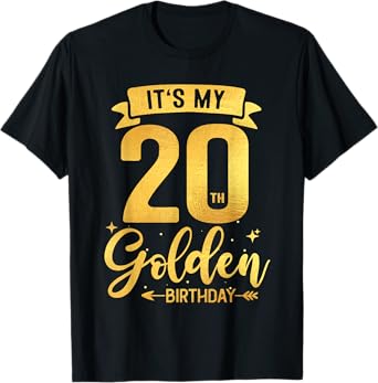 20th Birthday It's My 20th Golden Birthday T-Shirt