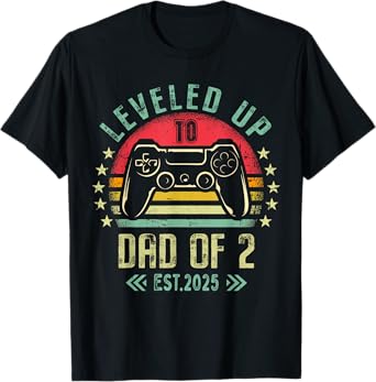 I Leveled Up To Dad of 2 2025 Promoted To Dad Of Two Kids T-Shirt