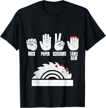 Rock Paper Scissors Table Saw Woodworker Gift T-Shirt