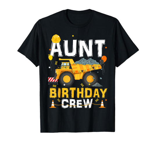 Aunt Birthday Crew Auntie Matching Construction B-day Boy T-Shirt