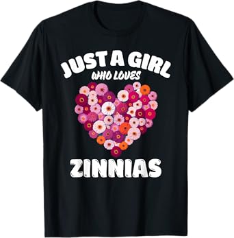 Just A Girl Who Loves Zinnias, Zinnia Flowers Lover T-Shirt