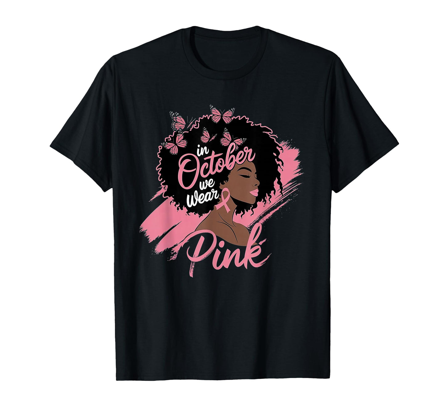 in October We Wear Pink Black Women Breast Cancer Awareness T-Shirt