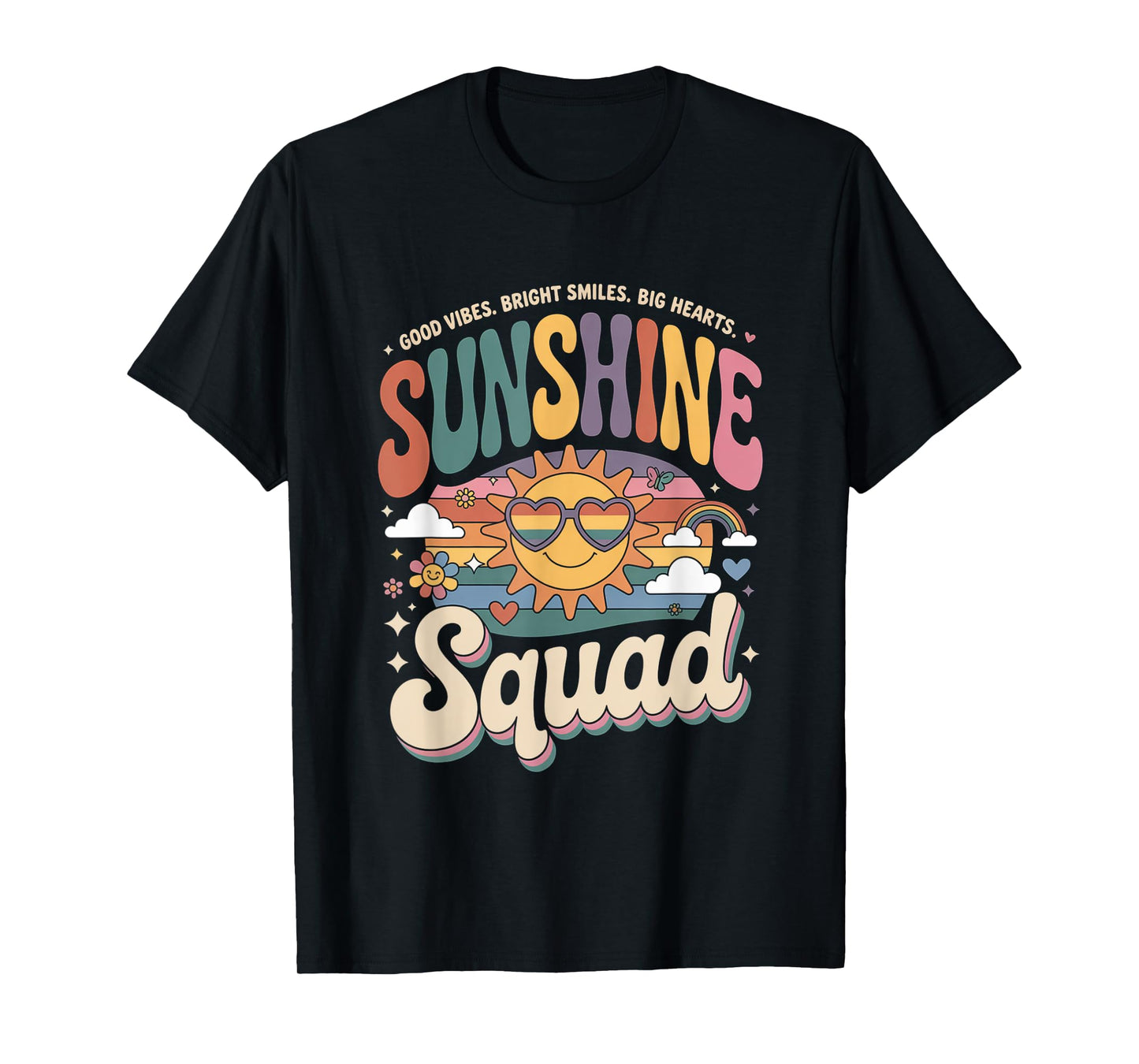 Sunshine Squad Bright Team Positive Happy Vibe Day Joyful T-Shirt