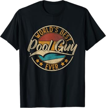 Worlds Best Pool Guy | Pool Maintenance | Swimming Pool T-Shirt