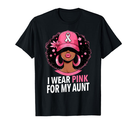 I wear Pink For My Aunt Black Woman Breast Cancer Awareness T-Shirt