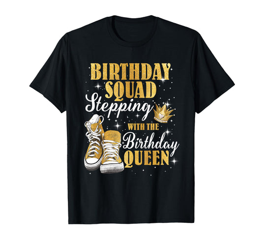 Birthday Squad Shoes Stepping Birthday Queen Diamond Crown T-Shirt