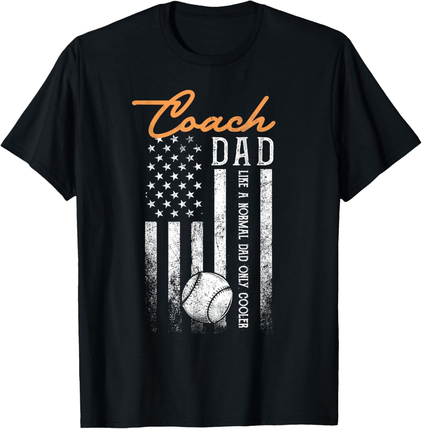 Baseball Coach Dad Like A Normal Dad Only Cooler USA Flag T-Shirt