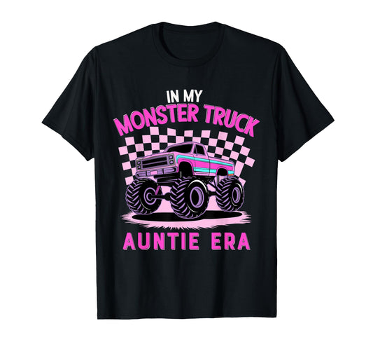 Groovy In My Monster Truck Auntie Era Monster Truck Aunt T-Shirt
