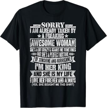 Sorry I'm Taken by a Freaking Awesome Woman Funny Husband T-Shirt